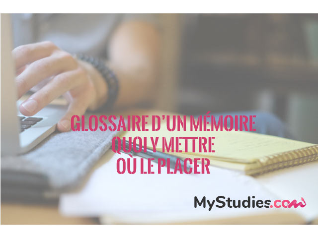 Glossaire d'un mémoire: quoi y mettre et où le placer