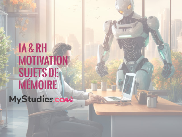 5 sujets de mémoire - IA et RH : la motivation