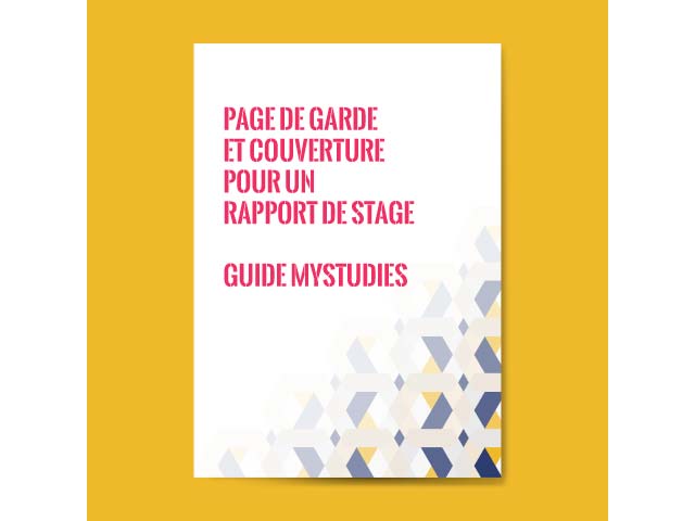 Page de garde et de couverture pour un rapport de stage - guide MyStudies