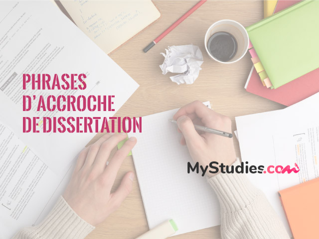 Phrase d'accroche pour une dissertation : comment faire ?