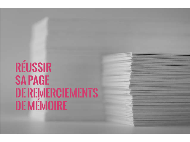 Comment réussir sa page de remerciements de mémoire ?