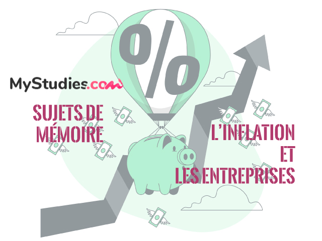 5 sujets de mémoire sur l'inflation et les entreprises