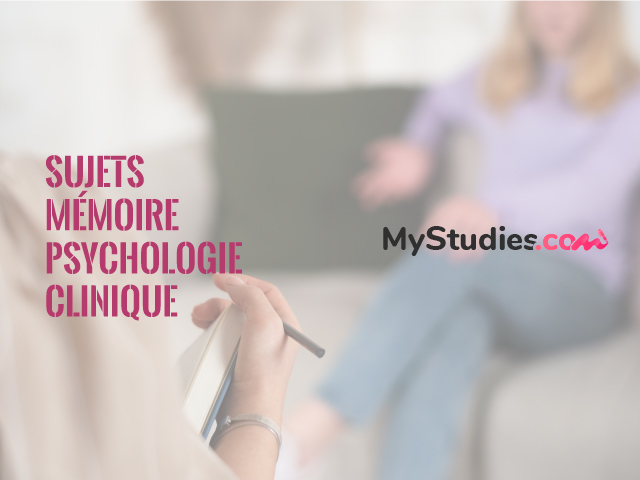 5 sujets de mémoire en psychologie clinique